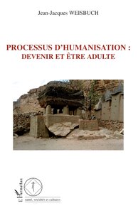 Processus d'humanisation : devenir et être adulte