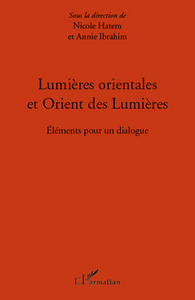 Lumières orientales et Orient des Lumières