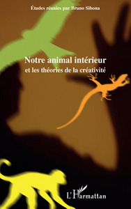 Notre animal intérieur et les théories de la créativité
