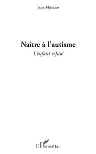 Naître à l'autisme