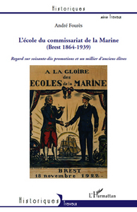 L'Ecole du Commissariat de la Marine (Brest 1864-1939)