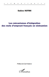 Les mécanismes d'intégration des mots d'emprunt français en vietnamien