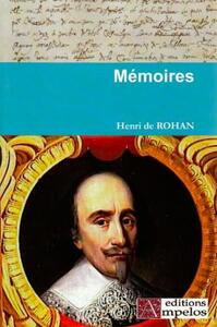 MEMOIRES DE HENRI, DUC DE ROHAN