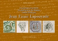 JEAN FAURE LAPOUYADE - PREMIER INVENTAIRE ET PREMIERES IMAGES DU REOLAIS ENTRE 1840 ET 1851