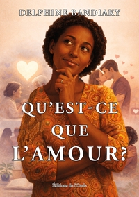 Qu'est-ce que l'amour?