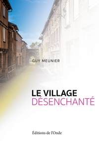 Le village désenchanté