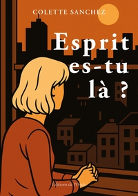 Esprit es-tu là ?