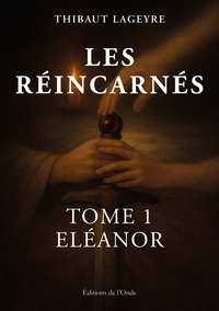 Les Réincarnés - Tome 1