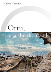 ORTU, LE JARDIN DU MONDE