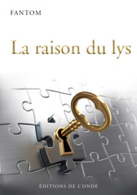 LA RAISON DU LYS