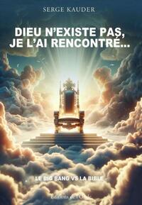 DIEU N'EXISTE PASAE JE L'AI RENCONTRE