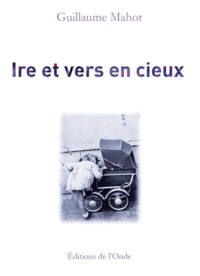 IRE ET VERS EN CIEUX