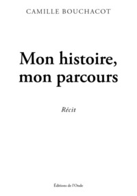 MON HISTOIRE, MON PARCOURS