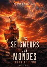 Les seigneurs des mondes et  la clef ultime