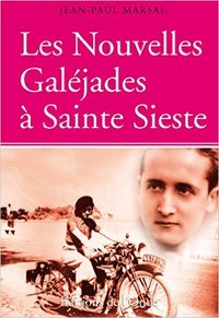 LES NOUVELLES GALEJADES A SAINTE SIESTE