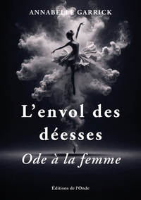 L'envol des déesses - ode à la femme