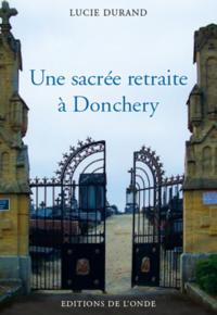 UNE SACREE RETRAITE A DONCHERY