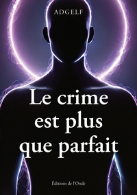 Le crime est plus que parfait