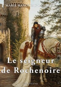 Le seigneur de Rochenoire