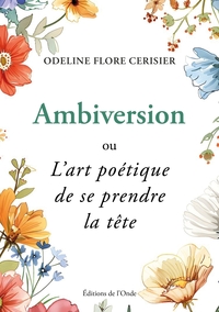 Ambiversion ou l'art poétique de se prendre la tête