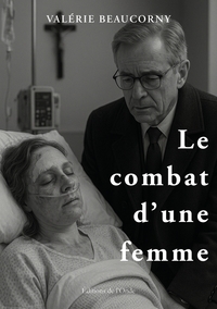 Le combat d'une femme