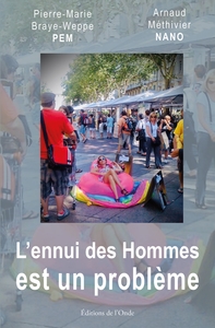 L'ENNUI DES HOMMES EST UN PROBLEME