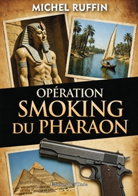 Opération Smoking du Pharaon