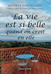 LA VIE EST SI BELLE QUAND ON CROIT EN ELLE