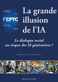 La grande illusion de l'IA