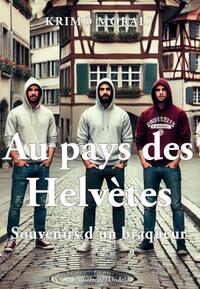 AU PAYS DES HELVETES