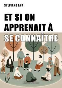 Et si on apprenait à se connaitre