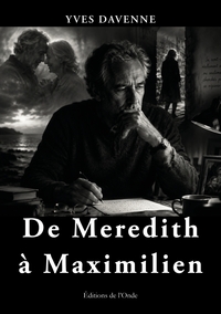 De Meredith à Maximilien