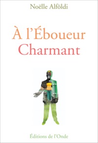 À l'éboueur charmant