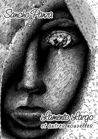 LAMENTO LARGO ET AUTRES NOUVELLES