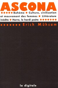 ASCONA - BOHEME - CULTURE, CIVILISATION ET MOUVEMENT DES FEMMES - LITTERATURE INEDITE - HARRO, LE HA