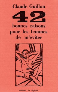 42 bonnes raisons pour les femmes de m’éviter