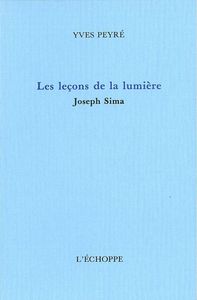 LES LECONS DE LA LUMIERE - JOSEPH SIMA