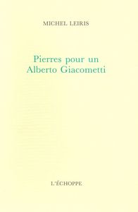 PIERRES POUR UN ALBERTO GIACOMETTI