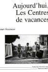 Aujourd'Hui Les Centres De Vacances