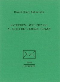 ENTRETIENS AVEC PICASSO AU SUJET DES FEMMES D'ALGER