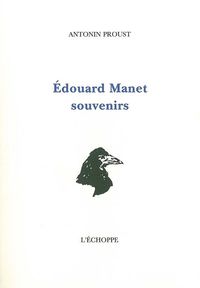 EDOUARD MANET, SOUVENIRS