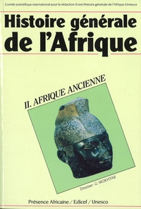 HISTOIRE GENERALE DE L'AFRIQUE TOME II - AFRIQUE ANCIENNE