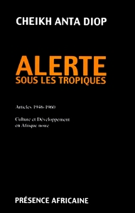 ALERTE SOUS LES TROPIQUES