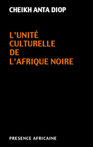 L'UNITE CULTURELLE DE L'AFRIQUE NOIRE