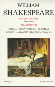 Shakespeare - Tragédies - tome 2 - Edition bilingue Français/Anglais