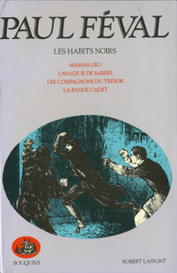 LES HABITS NOIRS - TOME 2 - MAMAN LEO-L'AVALEUR DE SABRES-LES COMPAGNONS DU TRESOR-LA BANDE CADET -