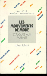 Les mouvements de mode expliques aux parents