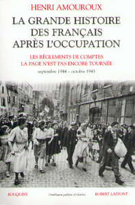 La grande histoire des Français après l'Occupation - tome 5