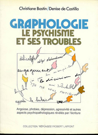 Graphologie le psychisme et ses troubles