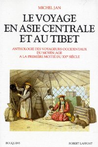 LE VOYAGE EN ASIE CENTRALE ET AU TIBET